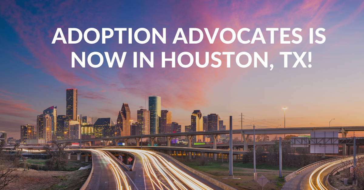 Adoption Advocates Houston office now open.
