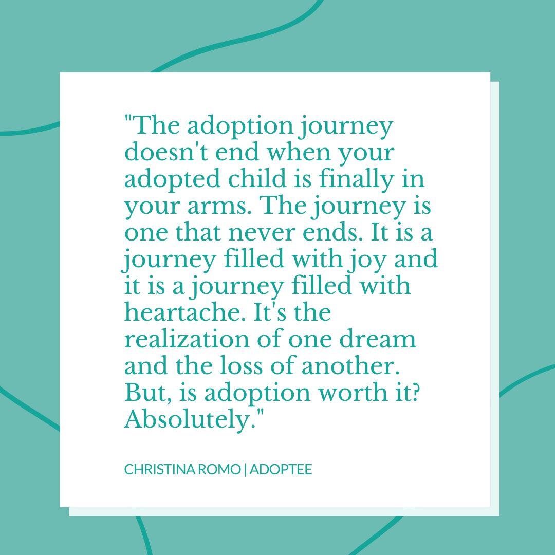 Image reads quote: The adoption journey doesn't end when your adopted child is finally in your arms. The journey is one that never ends.